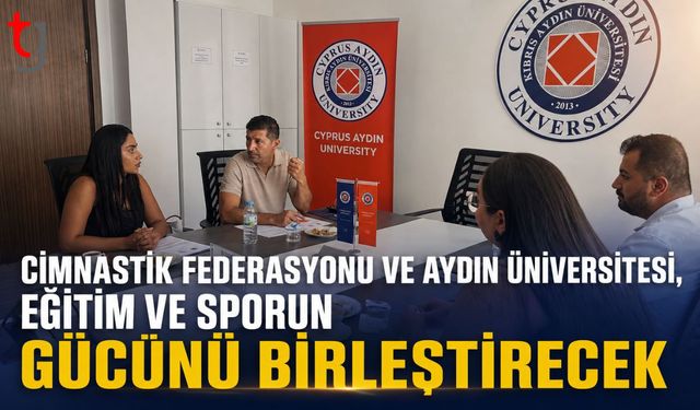 Cimnastik Federasyonu ve Aydın Üniversitesi, Eğitim ve Sporun Gücünü Birleştirecek