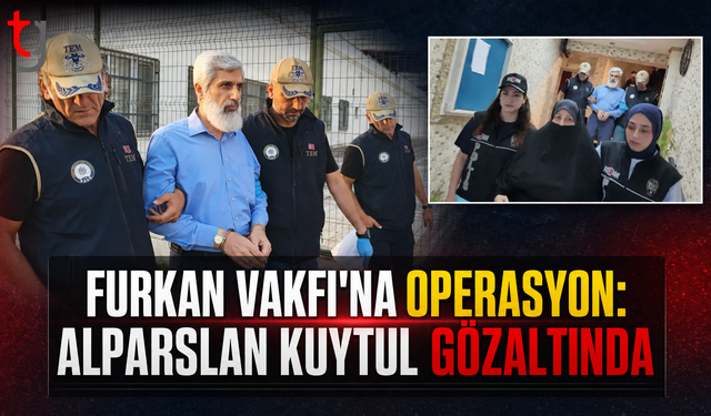 Furkan Vakfı'na Operasyon: Alparslan Kuytul Gözaltında