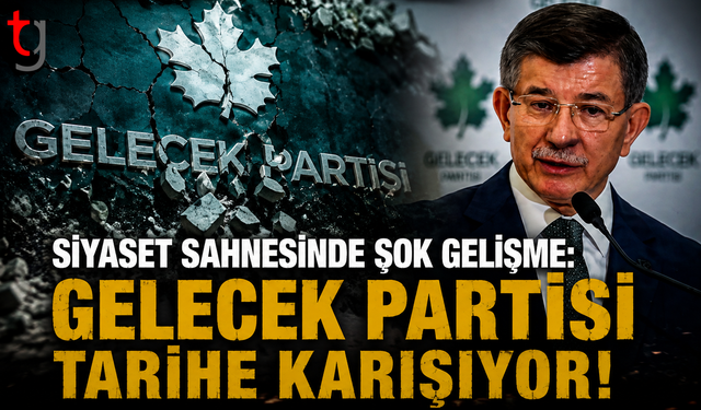 Siyaset Sahnesinde Şok Gelişme: Gelecek Partisi Tarihe Karışıyor!