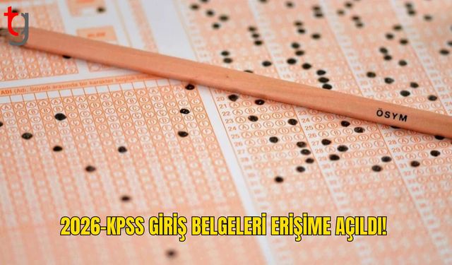 ÖSYM Duyurdu: 2026-KPSS Sınav Giriş Belgeleri Yayında