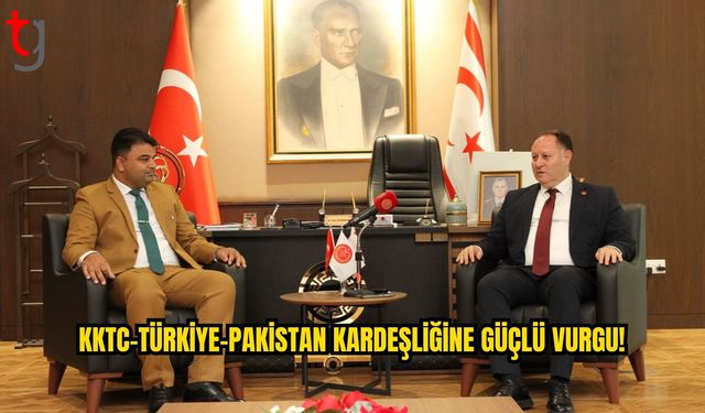 KKTC, Türkiye ve Pakistan Arasında Kardeşlik Vurgusu