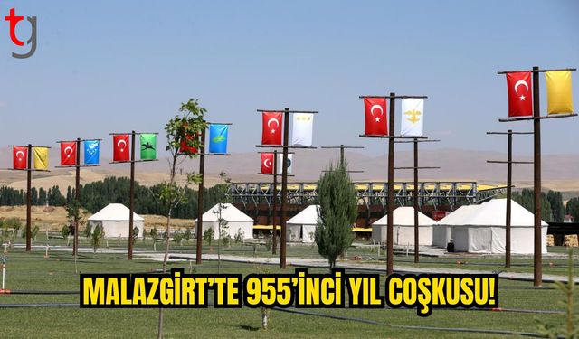 1071’in Mirası Malazgirt’te Yeniden Canlanacak