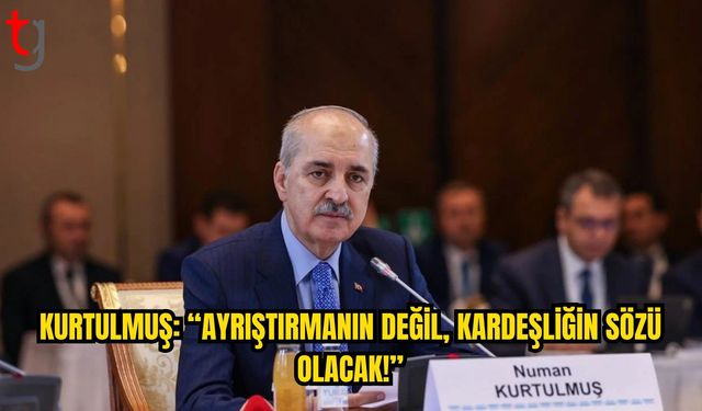 Kurtulmuş’tan Birlik Çağrısı: “Ortak Geleceğe Birlikte Yürüyeceğiz”