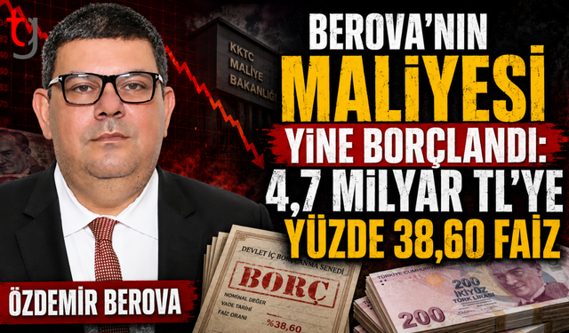 Maliye yine borçlandı: Berova’ya 4,7 milyar TL’lik soru