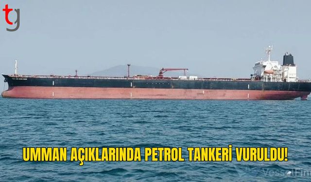 Umman Yakınlarında Petrol Tankeri Vuruldu