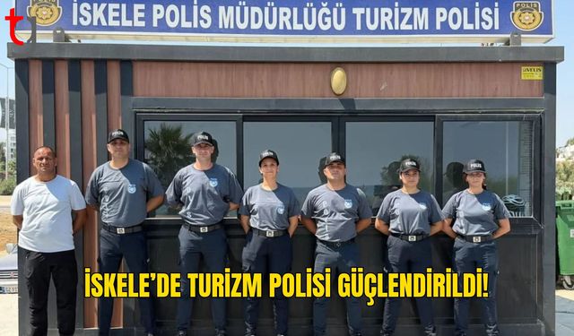 İskele’de Turizm Polisi Uygulaması Güçlendirildi