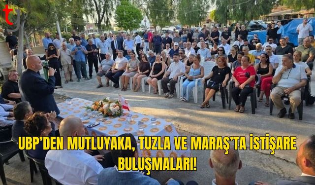 UBP, Bölge Halkının Görüş ve Taleplerini Dinledi