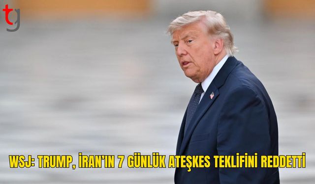 Trump’ın İran’ın Ateşkes Planına “Hayır” Dediği Öne Sürüldü