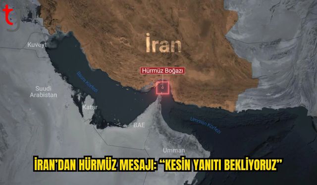 İran-ABD Hattında Hürmüz Bekleyişi Sürüyor