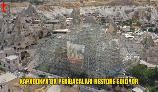 Kapadokya’nın doğal mirası koruma altına alınıyor