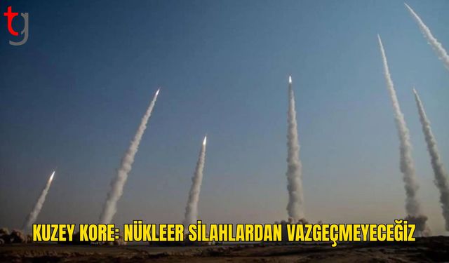 Kuzey Kore: Nükleer silahlarımızı koruyacağız