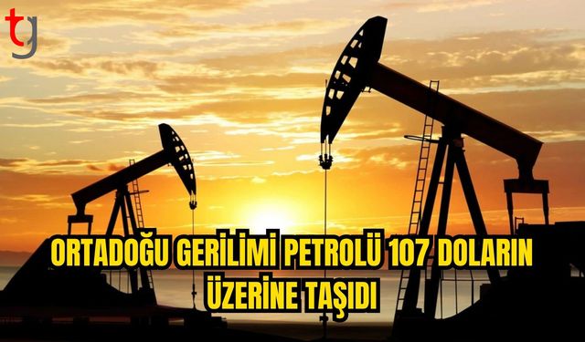 Ortadoğu Gerilimi Petrol Fiyatlarını Uçurdu