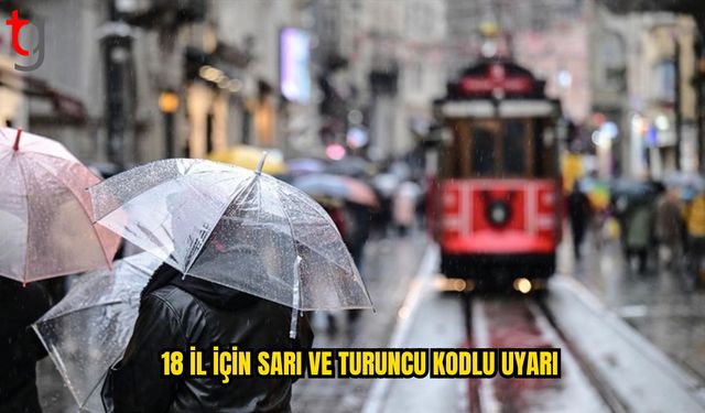 İstanbul Dahil 18 İl İçin Meteorolojik Uyarı