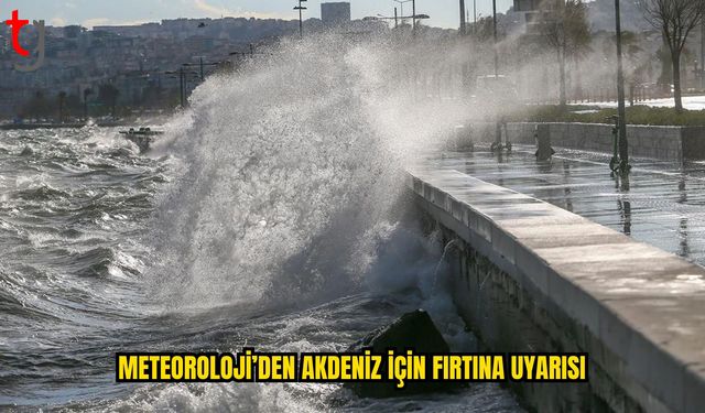 Akdeniz’de Kuvvetli Rüzgar ve Fırtına Alarmı