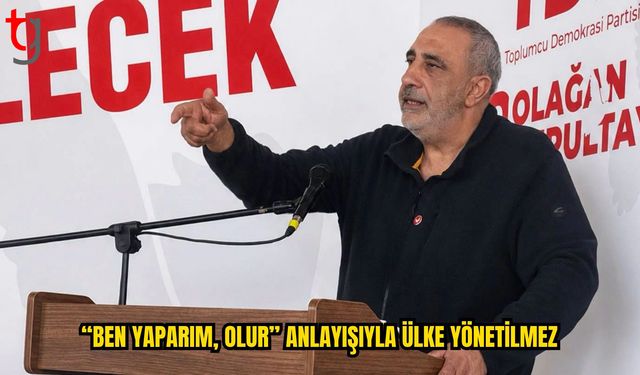 TDP’li Emiroğulları’ndan Hükümete Kurumsallık Eleştirisi