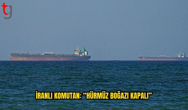 Hürmüz Boğazı İçin İran’dan Sert Mesaj