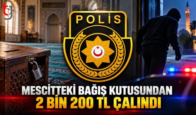 Gazimağusa’da Mescitteki Bağış Kutusundan 2 Bin 200 TL Çalındı