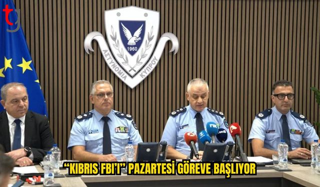 “Kıbrıs FBI’ı” Pazartesi Faaliyete Geçecek
