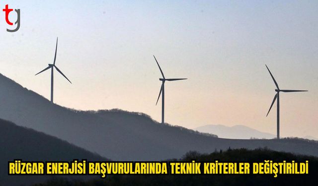 Rüzgar Enerjisi Başvurularında Teknik Kriterler Değişti