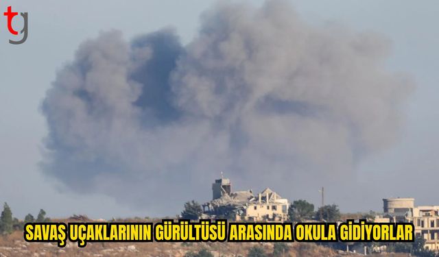 Savaş Uçaklarının Gölgesinde Eğitim Mücadelesi