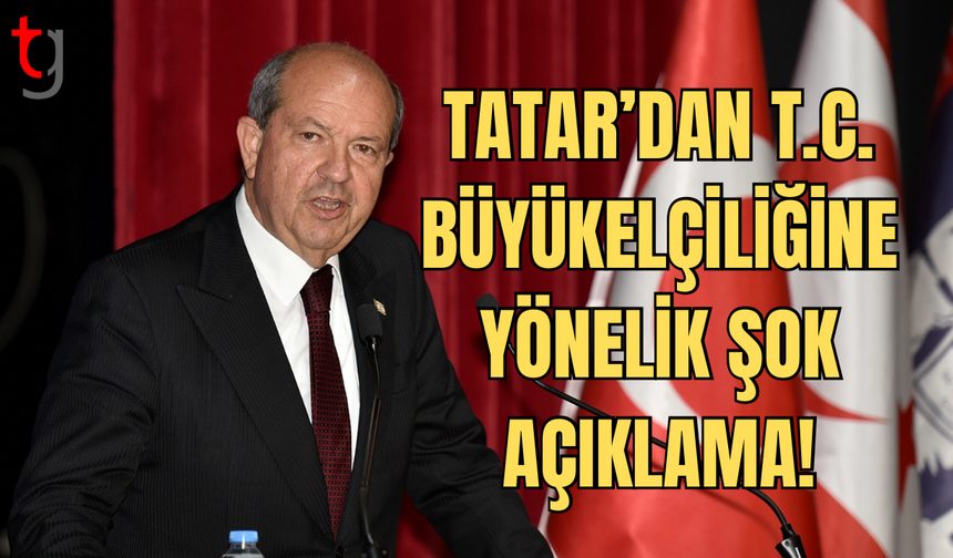 Cumhurbaşkanı Tatar’dan Seçim Sürecine Şok İma!