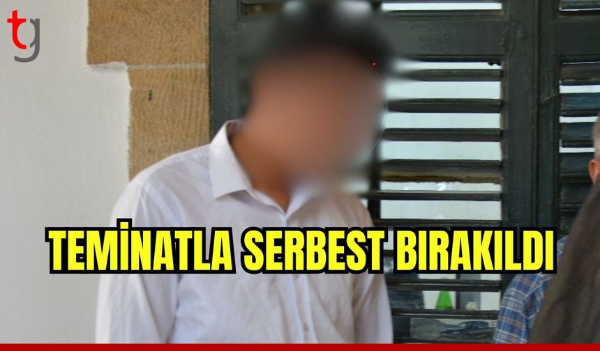 Teminatla serbest bırakıldı