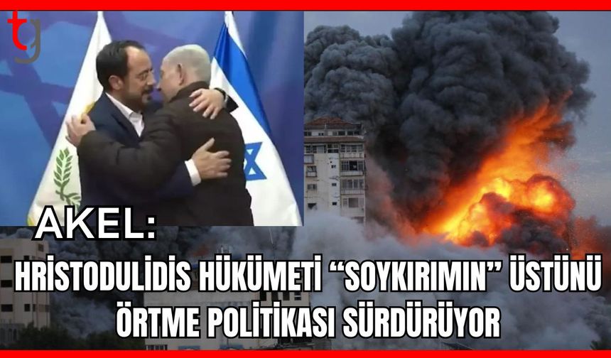 AKEL: "Hristodulidis hükümeti “soykırımın” üstünü örtme politikası sürdürüyor"
