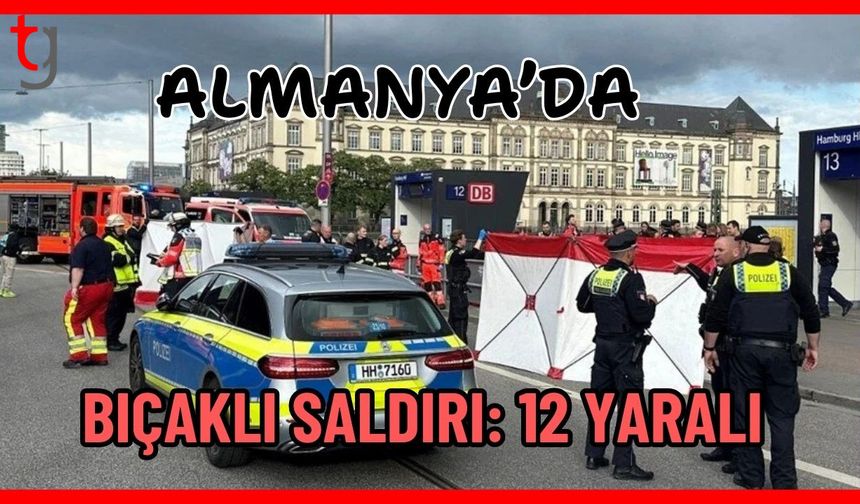 Almanya'da bıçaklı saldırı: 12 yaralı