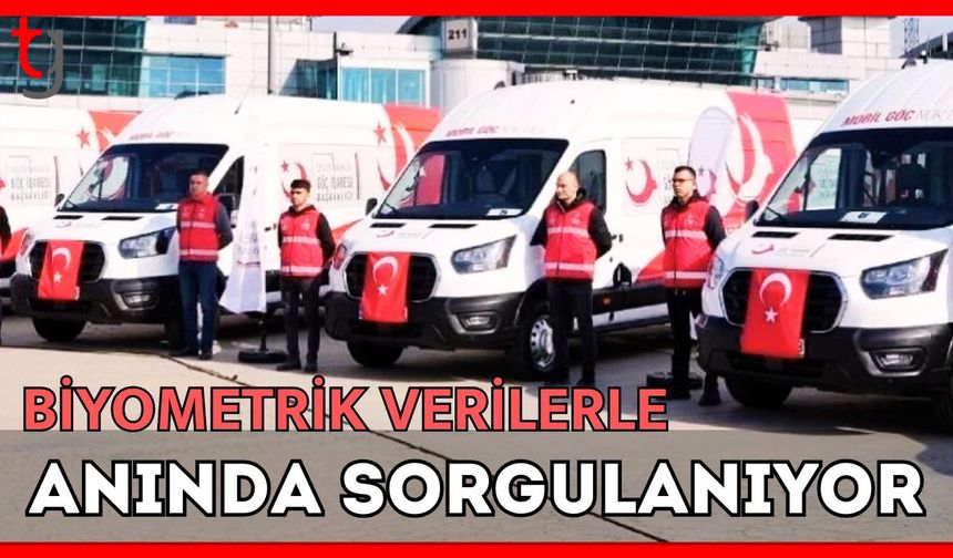 Biyometrik verilerle anında sorgulanıyor