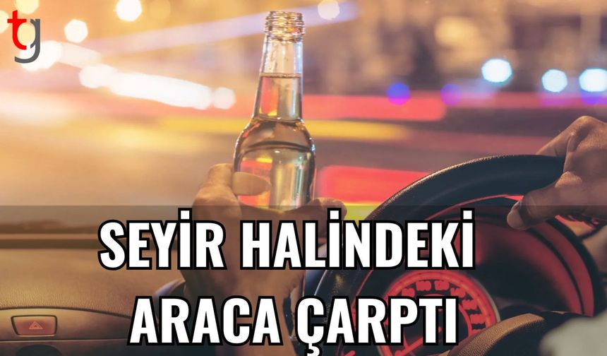 Seyir halindeki araca çarptı
