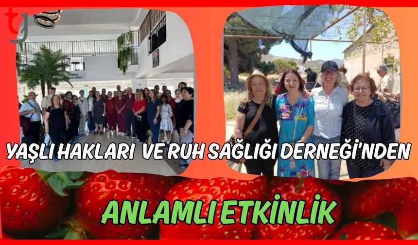 Yaşlı hakları ve Ruh sağlığı Derneği'nden anlamlı etkinlik