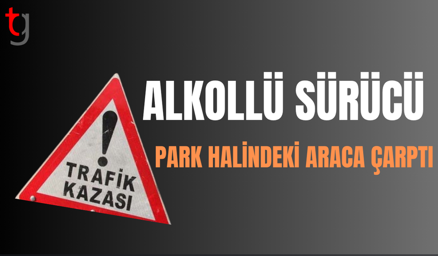 Lefkoşa’da Park Halindeki Araca Çarptı: Sürücü Alkollü Çıktı