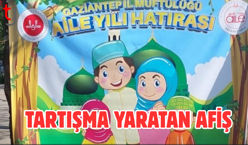 Gaziantep'te tartışma yaratan afiş: Kız çocuğuna başörtü, erkek çocuğuna takke!