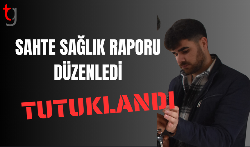 Sahte Sağlık Raporuyla Oturma İzni Alan Öğrenci Tutuklandı
