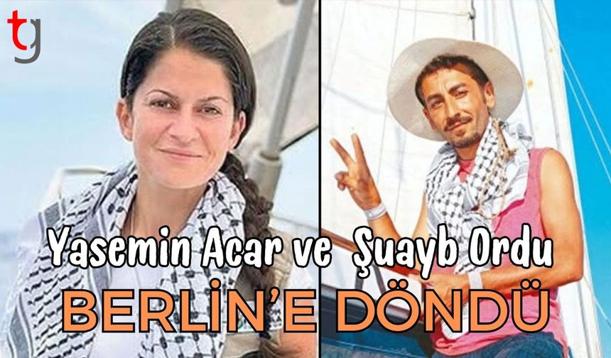 Yasemin Acar ve  Şuayb Ordu Berlin’e döndü