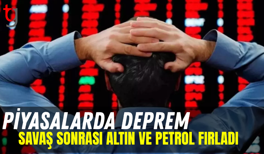 Orta Doğu'daki savaş altın ve petrol fiyatını fırlattı