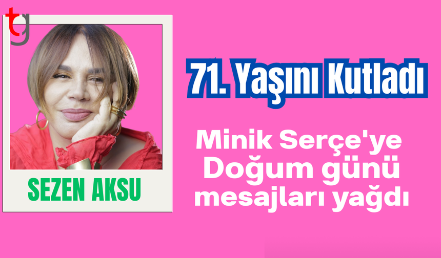 Sezen Aksu 71. Yaşını Kutladı