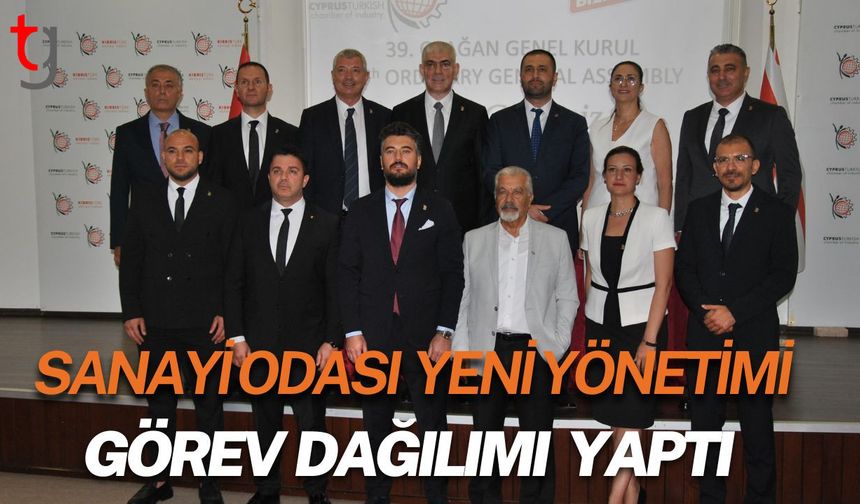 Sanayi Odası yeni yönetimi görev dağılımı yaptı