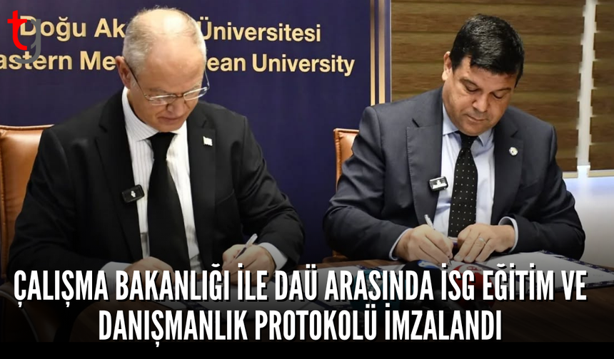 Çalışma Bakanlığı ile DAÜ Arasında İş Sağlığı ve Güvenliği İş Birliği Protokolü İmzalandı