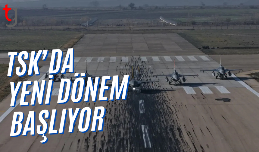 TSK yeni döneme geçiyor: Yüksek teknoloji konsepti hazırlığı