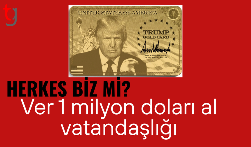 ABD'de ‘Trump altın kart’ dönemi başladı: 1 milyon dolara vatandaşlık yolu