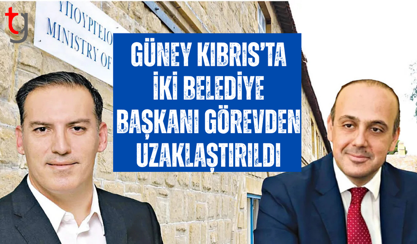 Güney Kıbrıs’ta iki belediye başkanı görevden uzaklaştırıldı