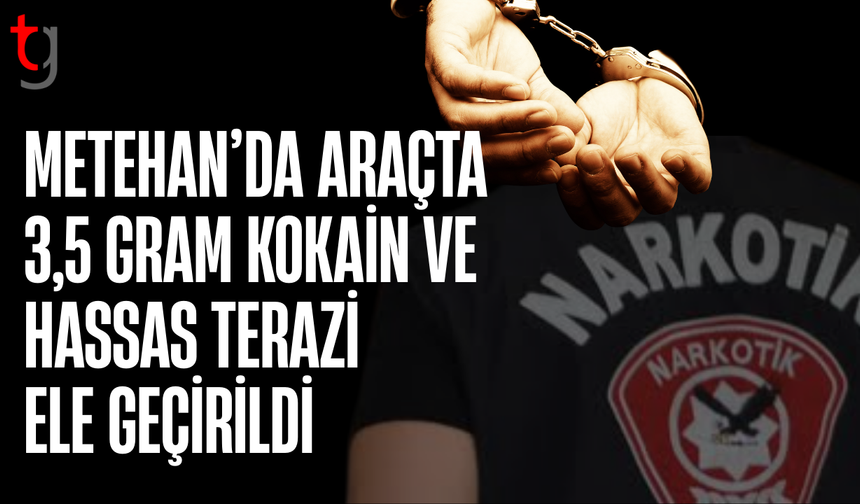 Metehandа araçta uy*şturucu ve hassas terazi bulundu