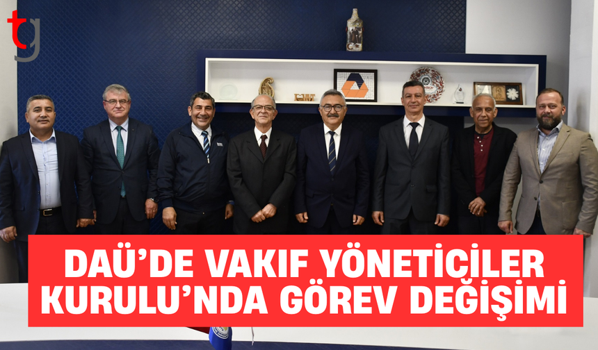 DAÜ Vakıf Yöneticiler Kurulu’nda devir teslim yapıldı