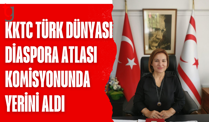 KKTC Türk Devletleri Teşkilatı Diaspora Komisyonunda Temsil Edilecek