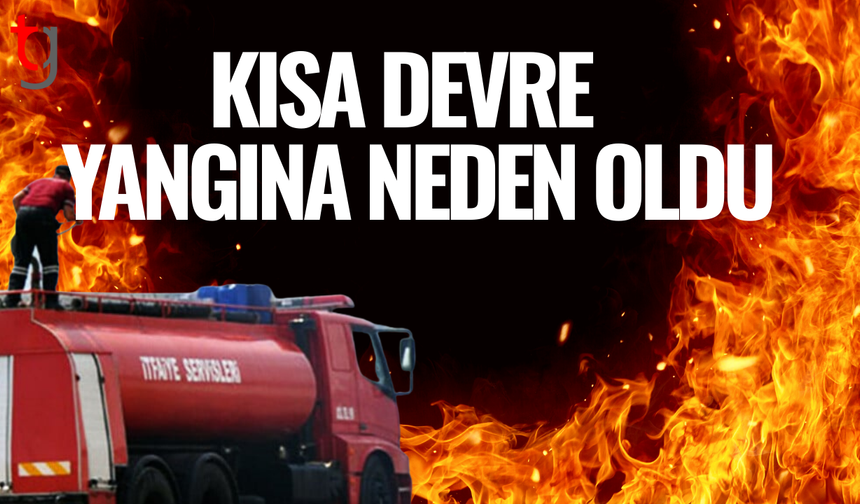 Kısa devre iki ayrı yangına yol açtı