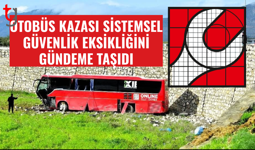 Haspolat çemberindeki otobüs kazası sonrası güvenlik sistemleri yeniden gündemde