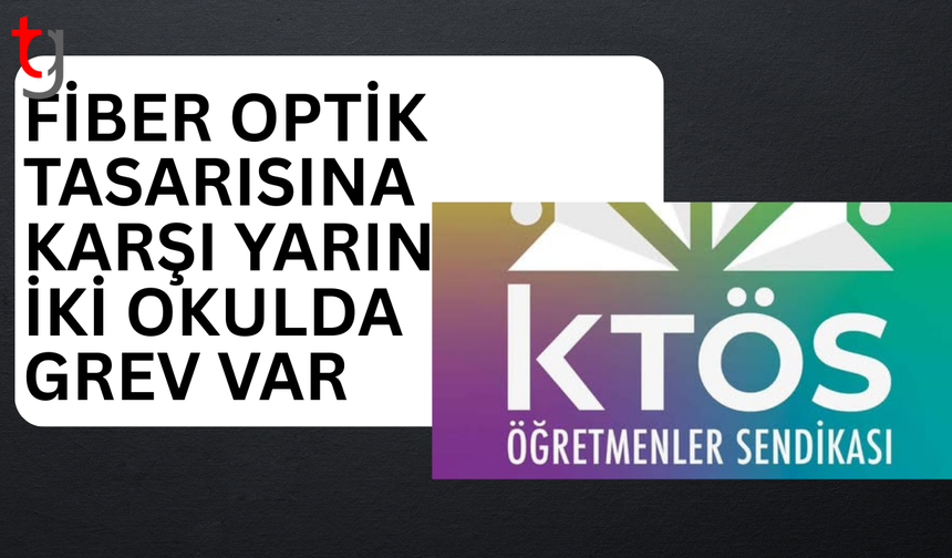 Fiber optik tasarısına karşı yarın iki okulda grev kararı