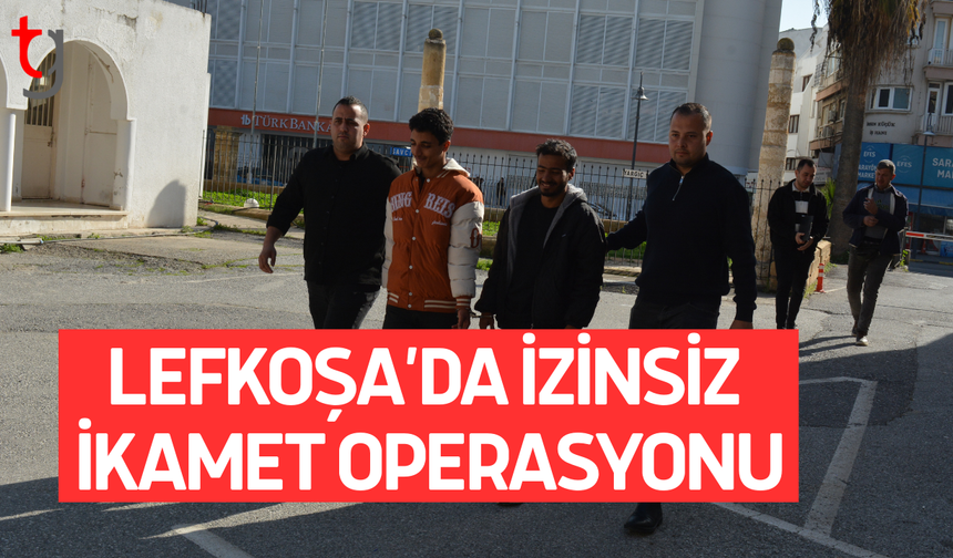 Lefkoşa’da izinsiz ikamet: İki zanlıya 3 gün tutukluluk