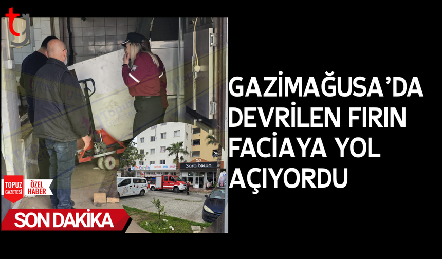 Gazimağusa’da iş kazası: Lahmacun fırınının altında kalan işçi yaralandı